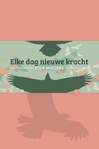 Elke dag nieuwe kracht voor moeders – Zalm