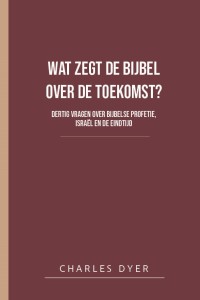 Wat zegt de Bijbel over de toekomst?