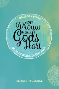 Dagboek voor een vrouw naar Gods hart – door de bijbel in een jaar